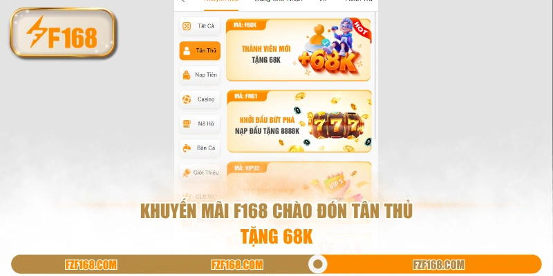 Khuyến mãi F168 chào đón tân thủ, tặng 68K